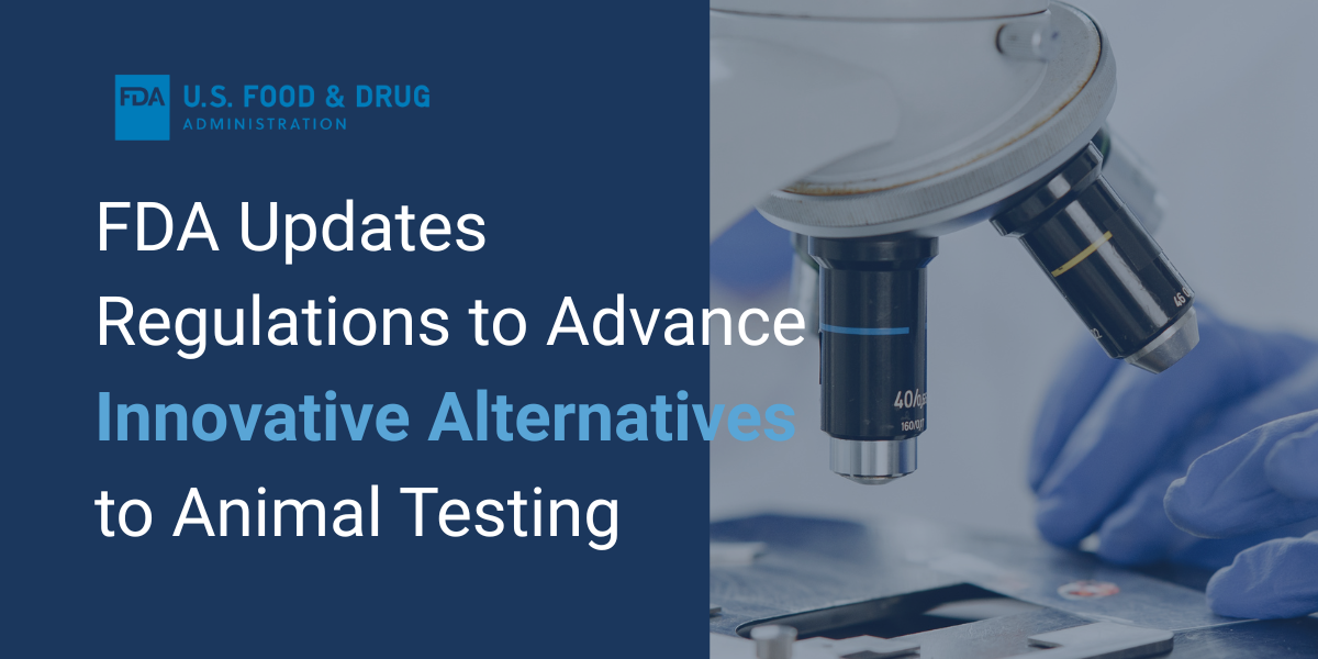 FDA Updates Regulations to Advance Innovative Alternatives to Animal Testing